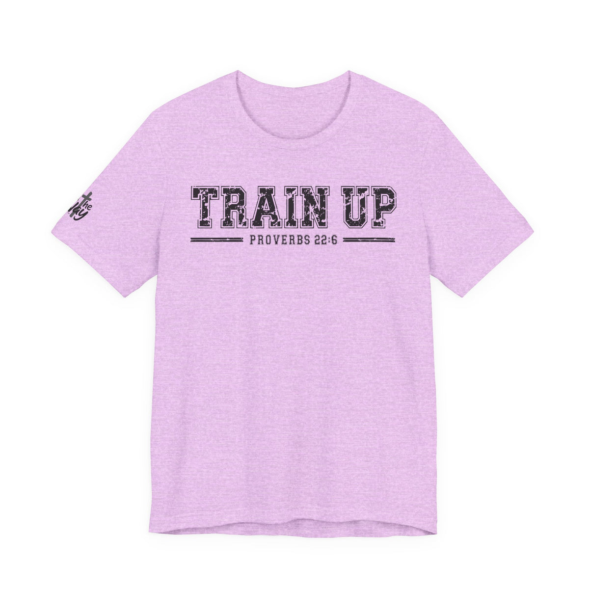 "Train Up" Proverbs 22:6 Tee — Christian Faith Inspirational T-Shirt (Bella+Canvas 3001)