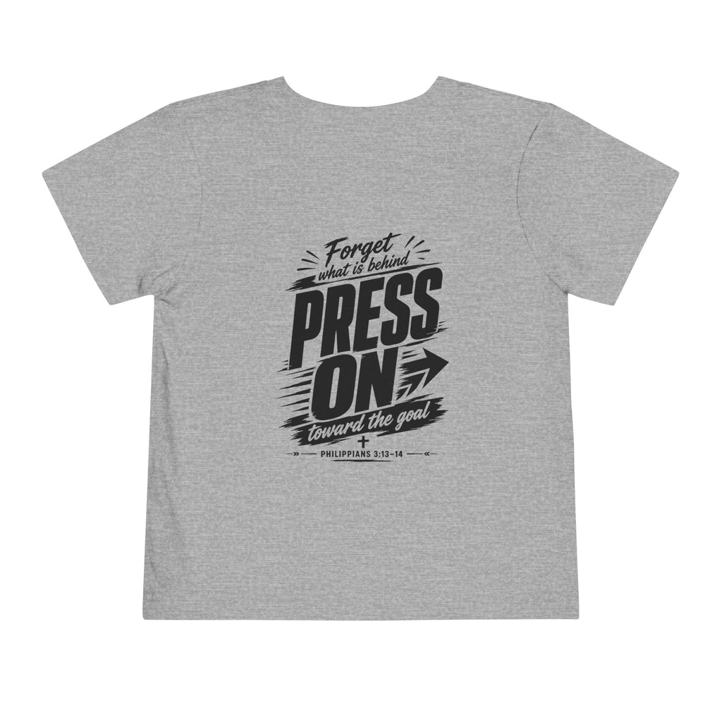 Toddler "PRESS ON" Philippians 3:13–14 Tee — Faith-Based Kids Shirt