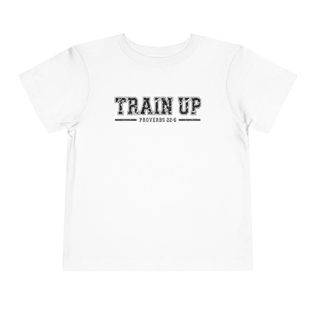 Toddler "TRAIN UP" Proverbs 22:6 Tee — Faith-Based Kids Shirt