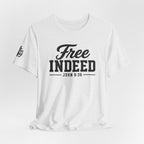 "Free Indeed" John 8:36 Christian Faith Tee (Bella+Canvas 3001)