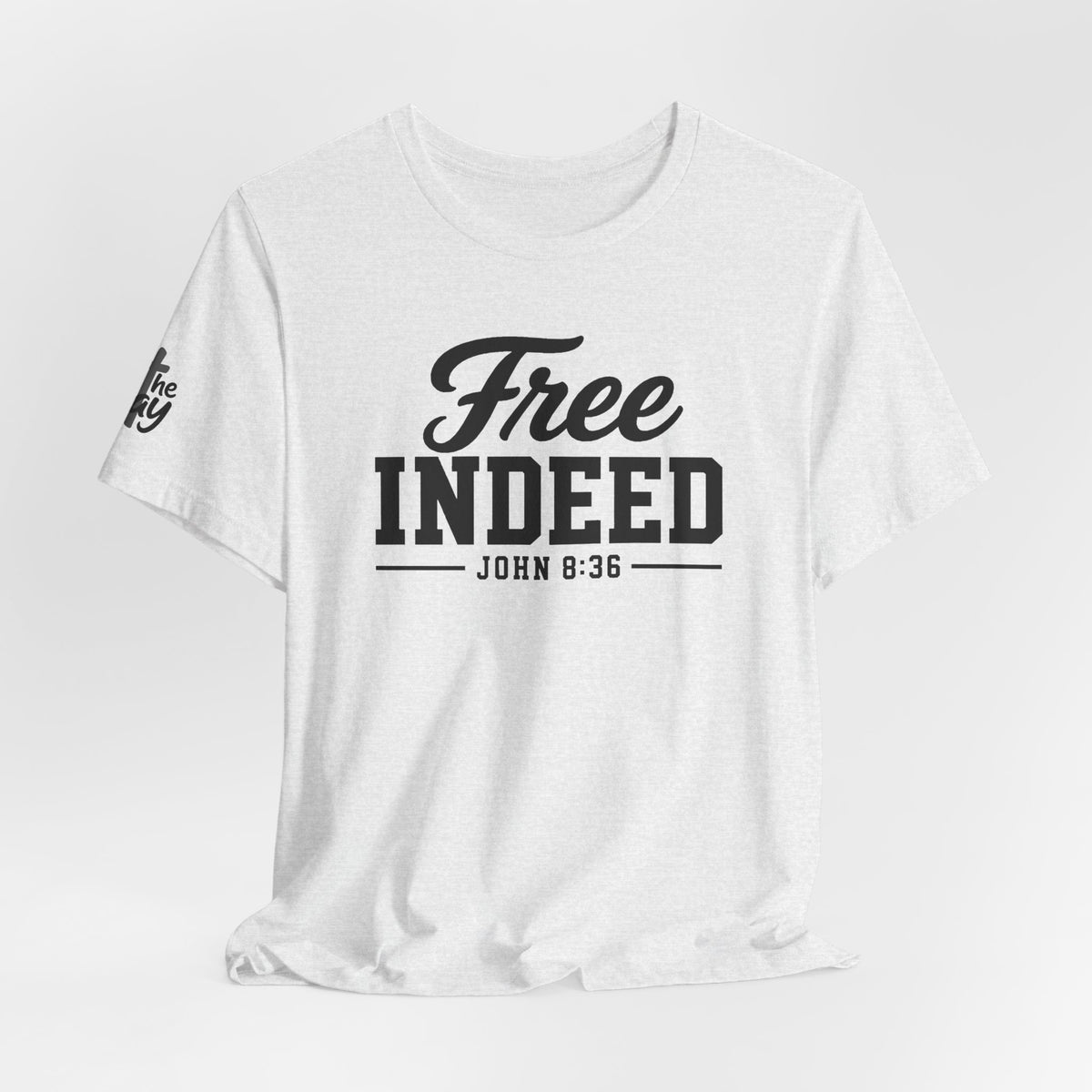 "Free Indeed" John 8:36 Christian Faith Tee (Bella+Canvas 3001)