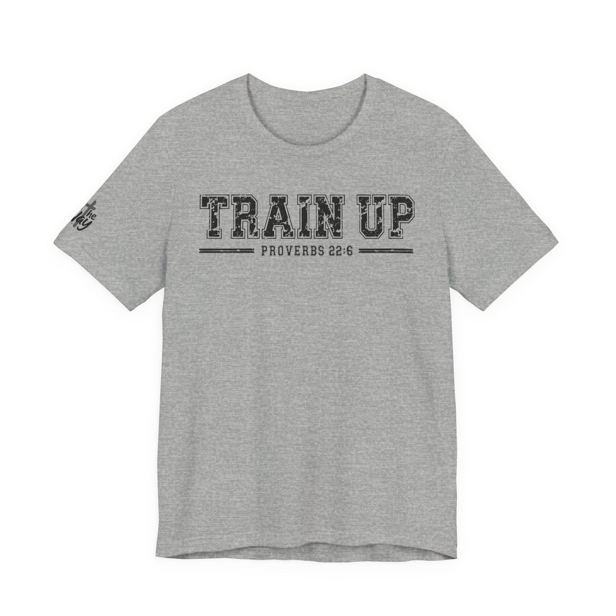 "Train Up" Proverbs 22:6 Tee — Christian Faith Inspirational T-Shirt (Bella+Canvas 3001)