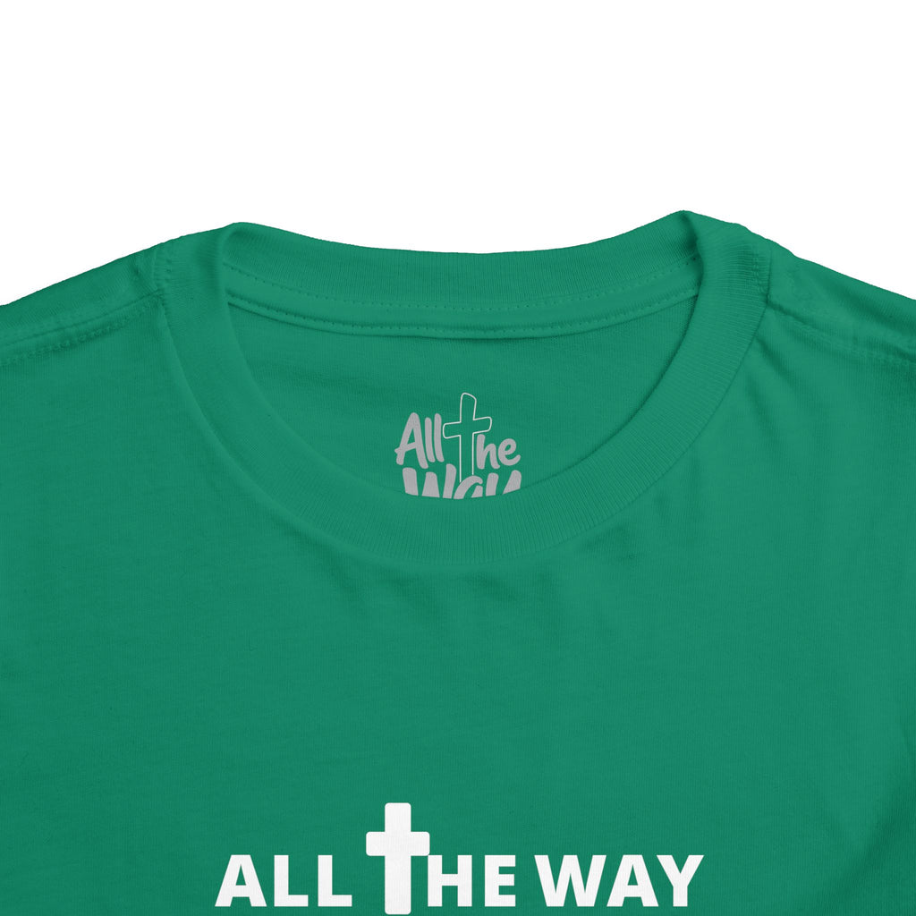 Toddler "All The Way" Matthew 10:38-39 Tee — Faith-Based Kids Shirt