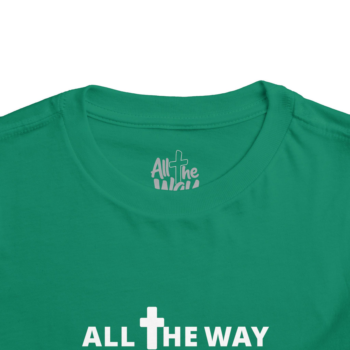Toddler "All The Way" Matthew 10:38-39 Tee — Faith-Based Kids Shirt