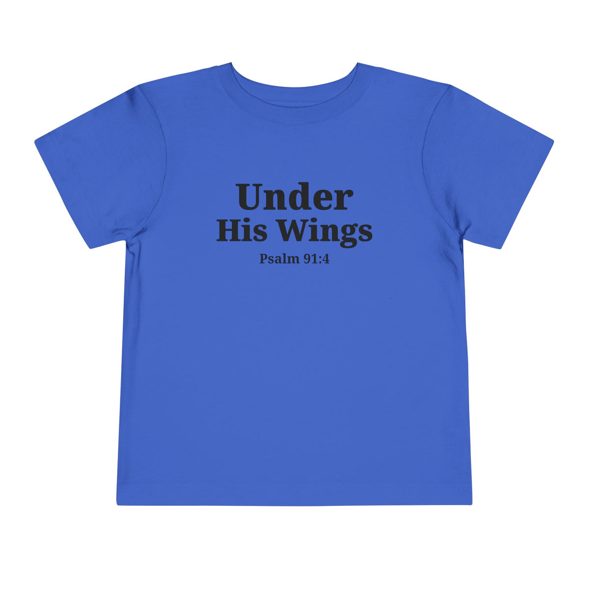 Toddler "Under His Wings" Psalm 91:4 Tee — Faith-Based Kids Shirt (Bella Canvas)