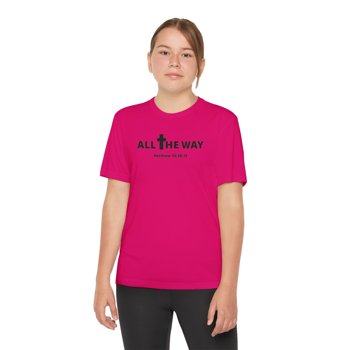 Youth "All the way" Matthew 10:38-39  Christian Motivational Shirt (Sport Tek) Black letters