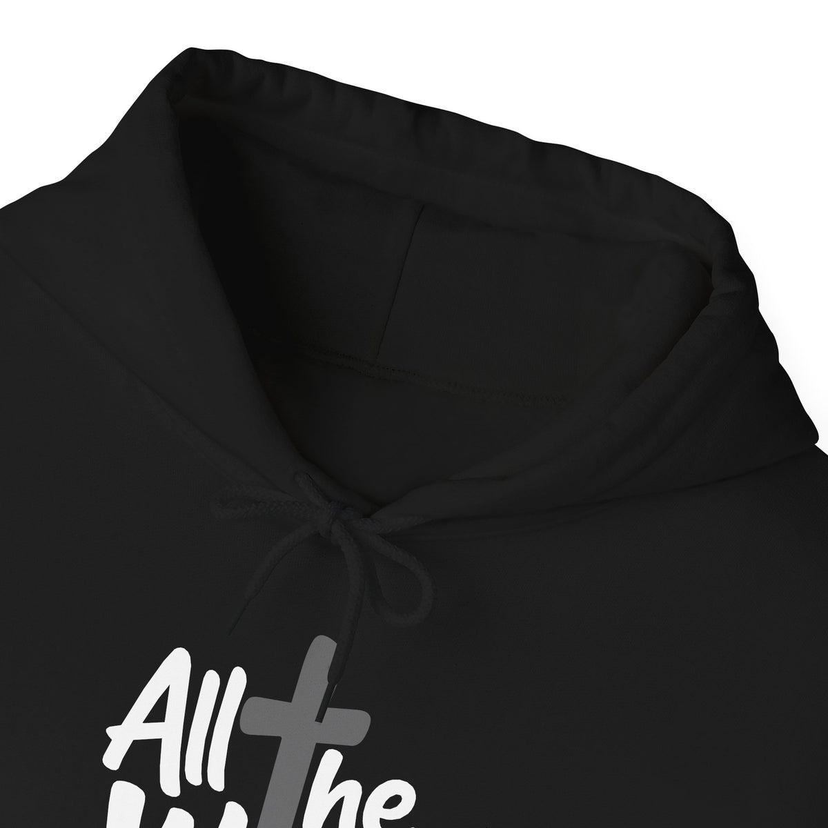 Hoodie — "All The Way" Pullover