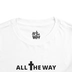 Toddler "All The Way" Matthew 10:38-39 Tee — Faith-Based Kids Shirt