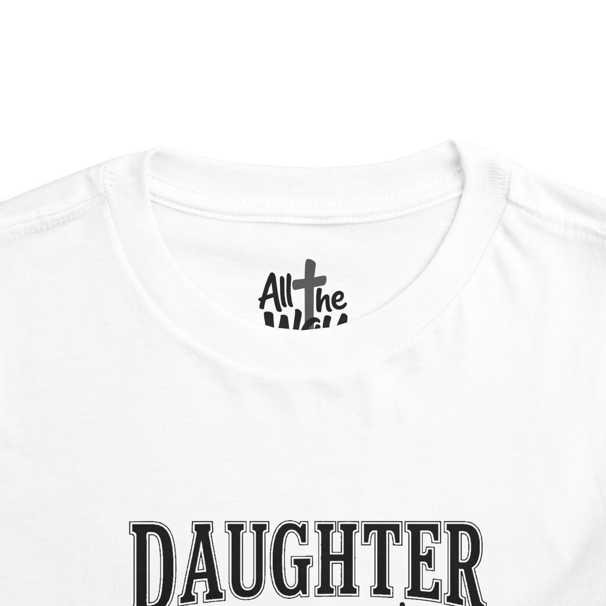 Toddler "Daughter of the King" 2 Corinthians 6:18