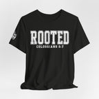 "Rooted" Colossians 2:7 Tee — Christian Faith Inspirational T-Shirt (Bella+Canvas 3001)