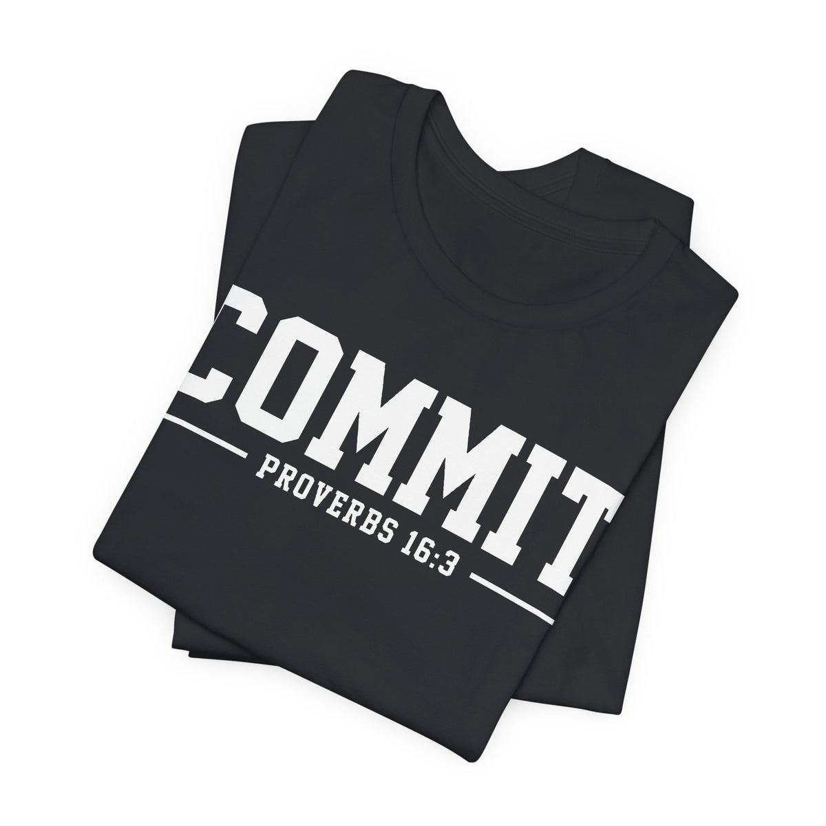 Commit Proverbs 16:3 Tee — Christian Faith Inspirational T-Shirt (Bella+Canvas 3001)