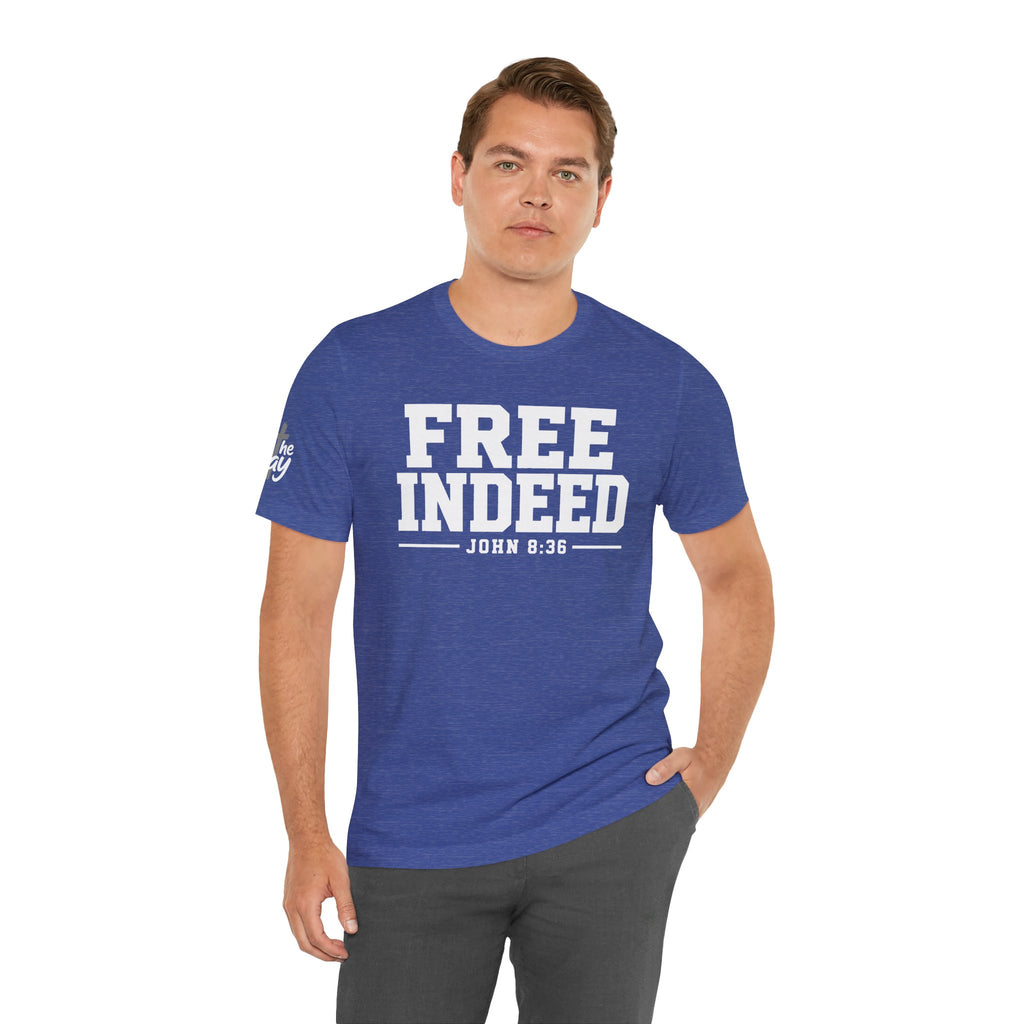 "Free Indeed" John 8:36 Christian Faith Tee (Bella+Canvas 3001)