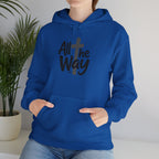 Hoodie — "All The Way" Pullover