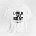 "Build Your Boat" Genesis 6:22 Faith Shirt  (Bella+Canvas 3001)