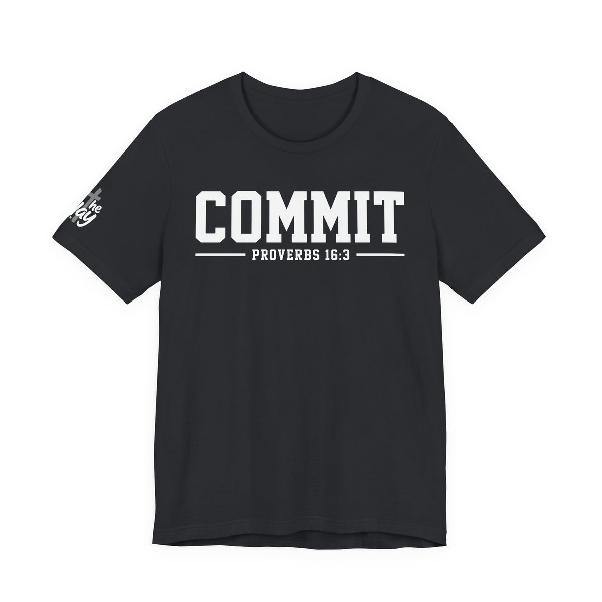 Commit Proverbs 16:3 Tee — Christian Faith Inspirational T-Shirt (Bella+Canvas 3001)