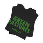"Green Pastures" Psalm 23:2 Tee — Christian Faith Inspirational T-Shirt (Bella+Canvas 3001)