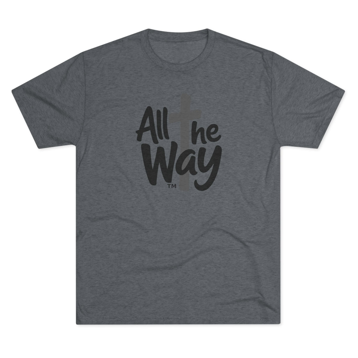 All the Way logo T-Shirt | Christian faith tee (Next level 6010)