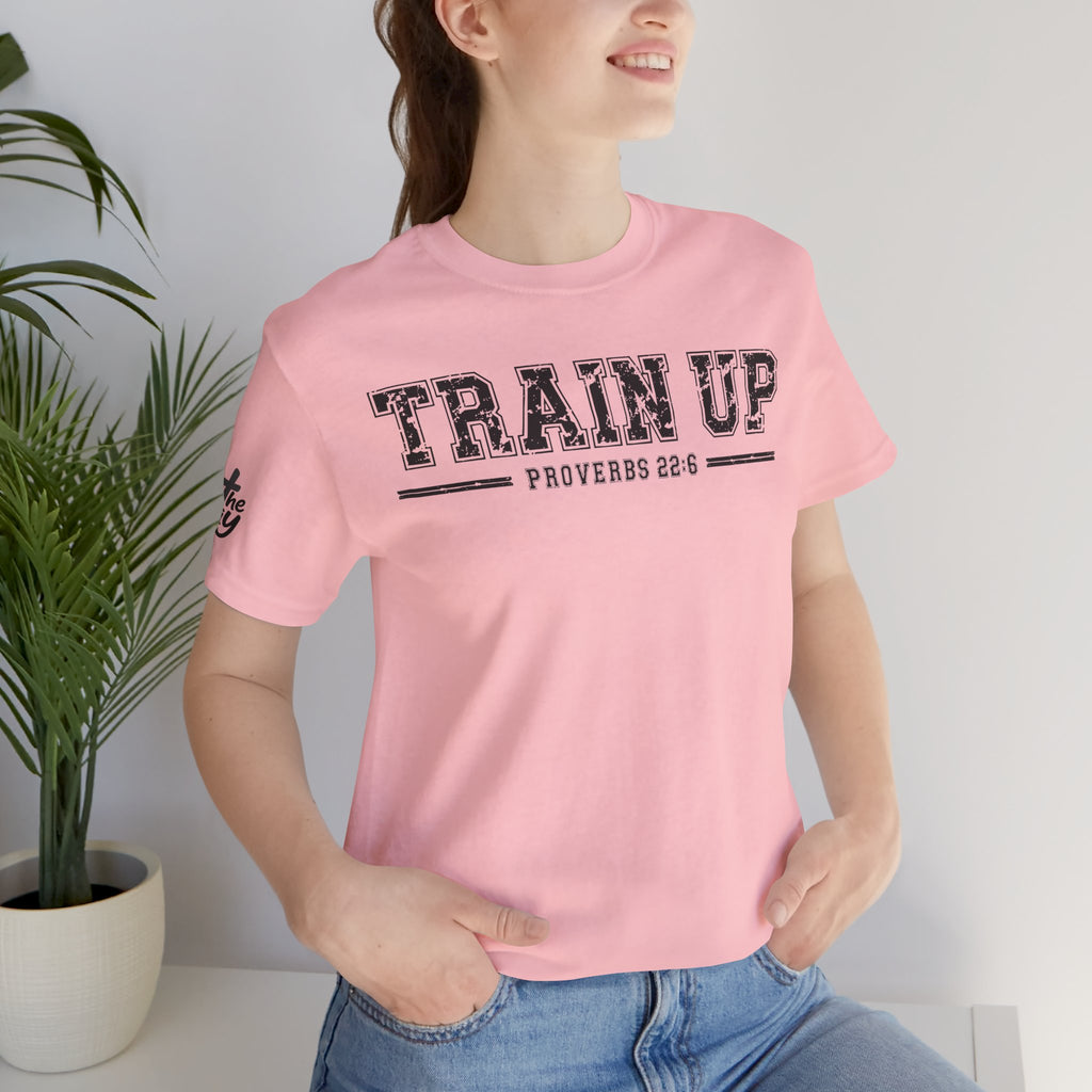 "Train Up" Proverbs 22:6 Tee — Christian Faith Inspirational T-Shirt (Bella+Canvas 3001)