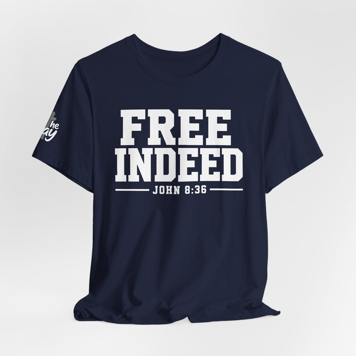 "Free Indeed" John 8:36 Christian Faith Tee (Bella+Canvas 3001)