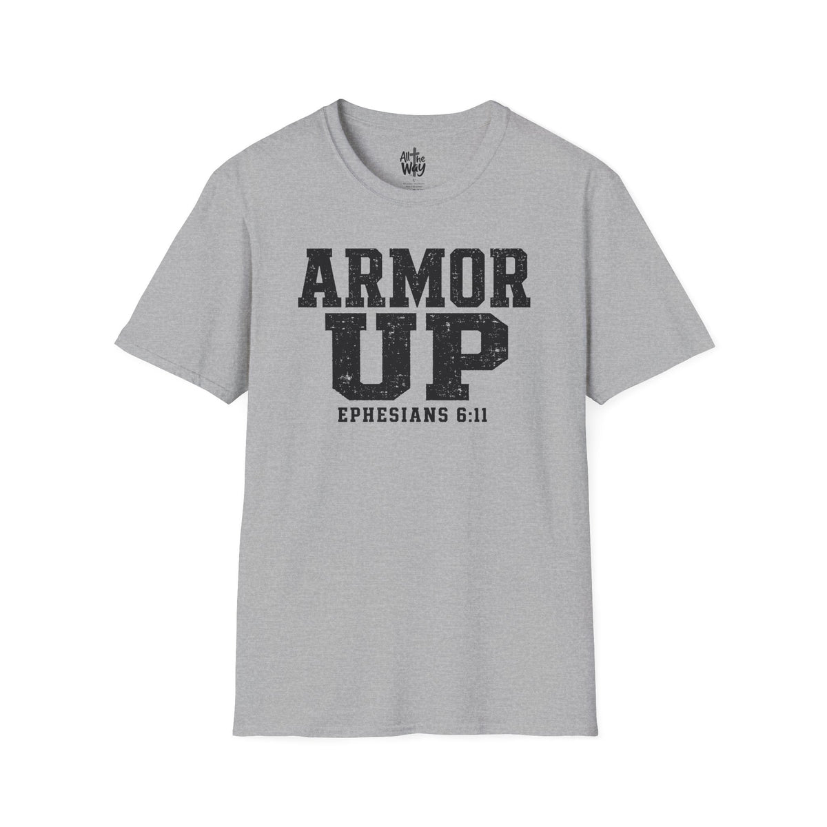 "Armor Up" Ephesians 6:11 T-Shirt — Christian Faith Tee (Gildan 64000)