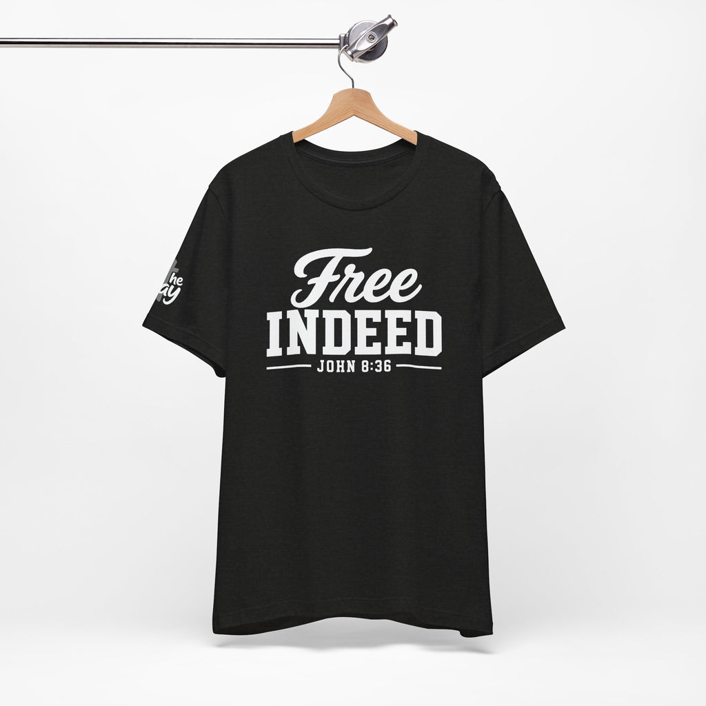 "Free Indeed" John 8:36 Christian Faith Tee (Bella+Canvas 3001)