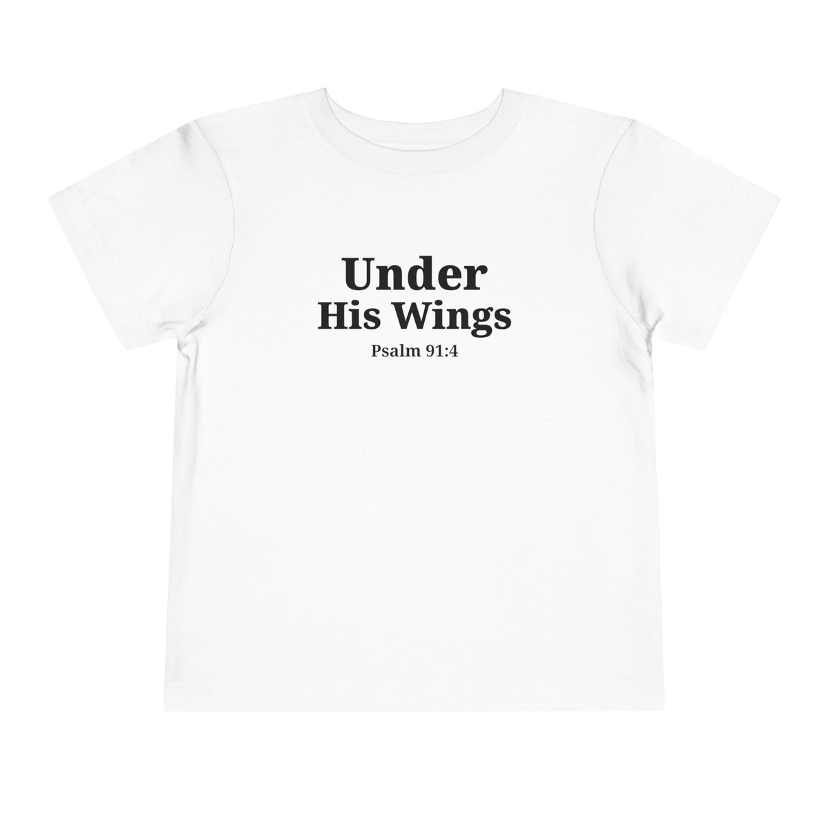 Toddler "Under His Wings" Psalm 91:4 Tee — Faith-Based Kids Shirt (Bella Canvas)