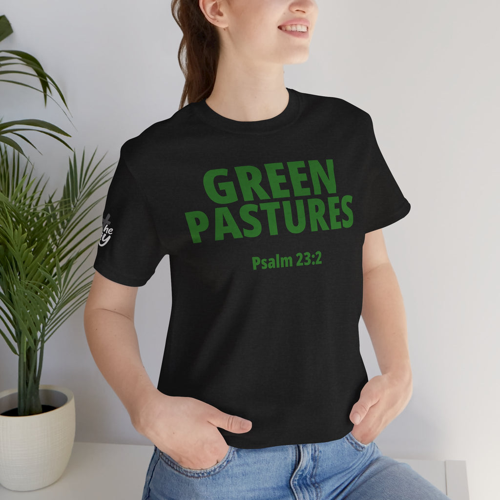 "Green Pastures" Psalm 23:2 Tee — Christian Faith Inspirational T-Shirt (Bella+Canvas 3001)