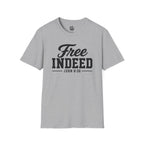 "Free Indeed" John 8:36 T-Shirt — Christian Faith Tee (Gildan 64000)