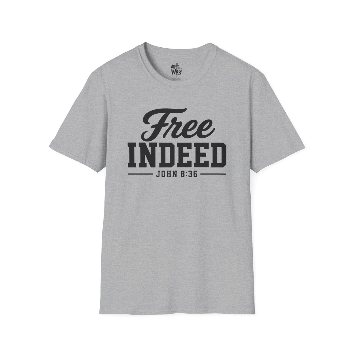"Free Indeed" John 8:36 T-Shirt — Christian Faith Tee (Gildan 64000)