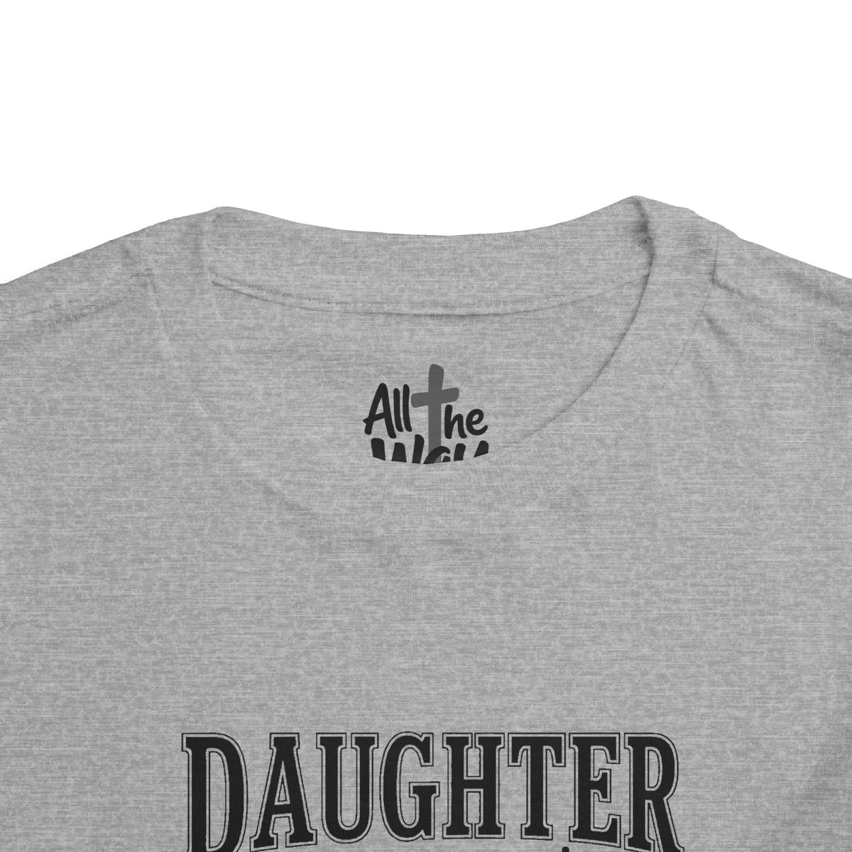 Toddler "Daughter of the King" 2 Corinthians 6:18