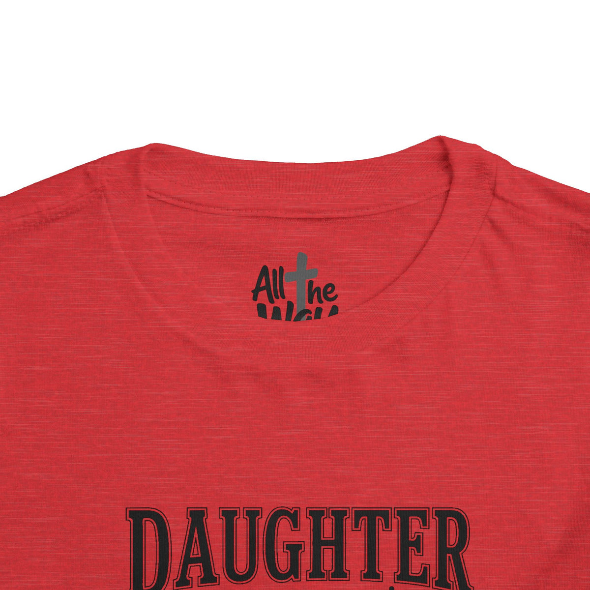Toddler "Daughter of the King" 2 Corinthians 6:18