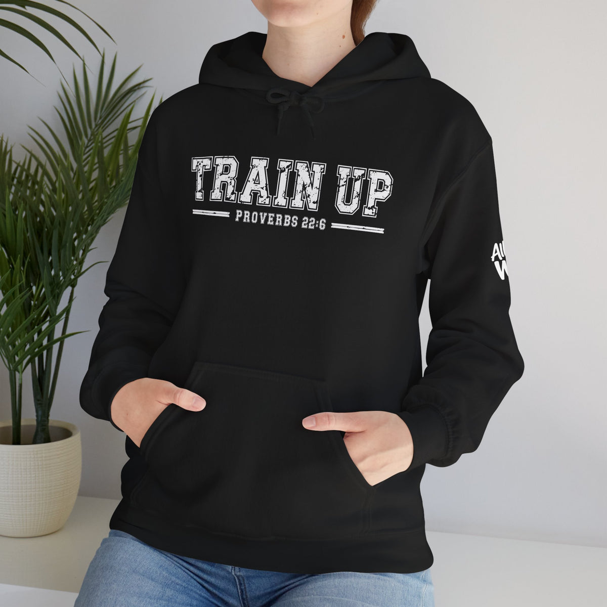 Hoodie — "Train Up" Proverbs 22:6 Pullover