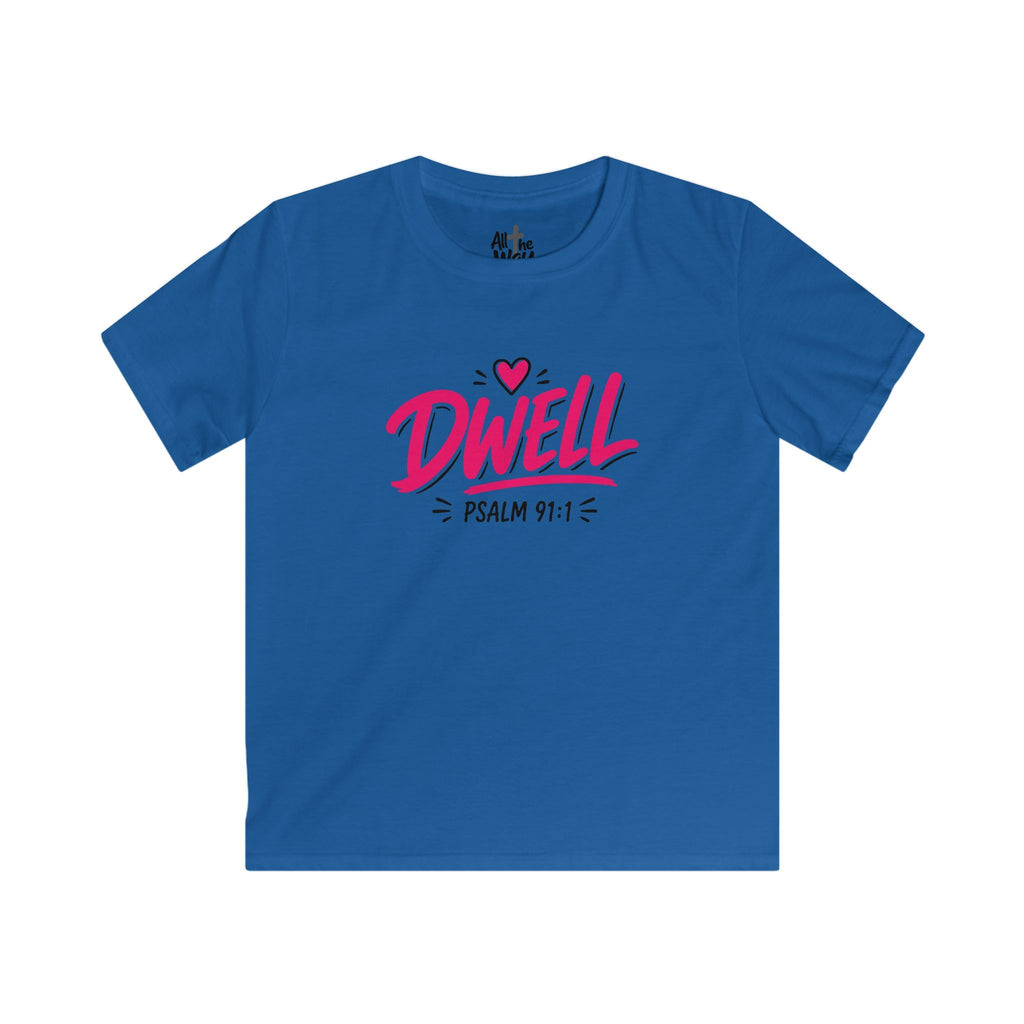 Girls 'Dwell' Psalm 91:1 Tshirt- Bella (Front and Back)