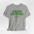 "Green Pastures" Psalm 23:2 Tee — Christian Faith Inspirational T-Shirt (Bella+Canvas 3001)