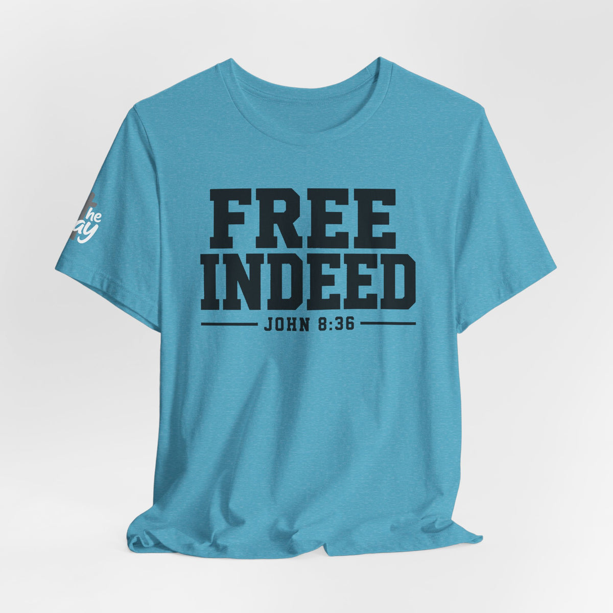 "Free Indeed" John 8:36 Christian Faith Tee (Bella+Canvas 3001)