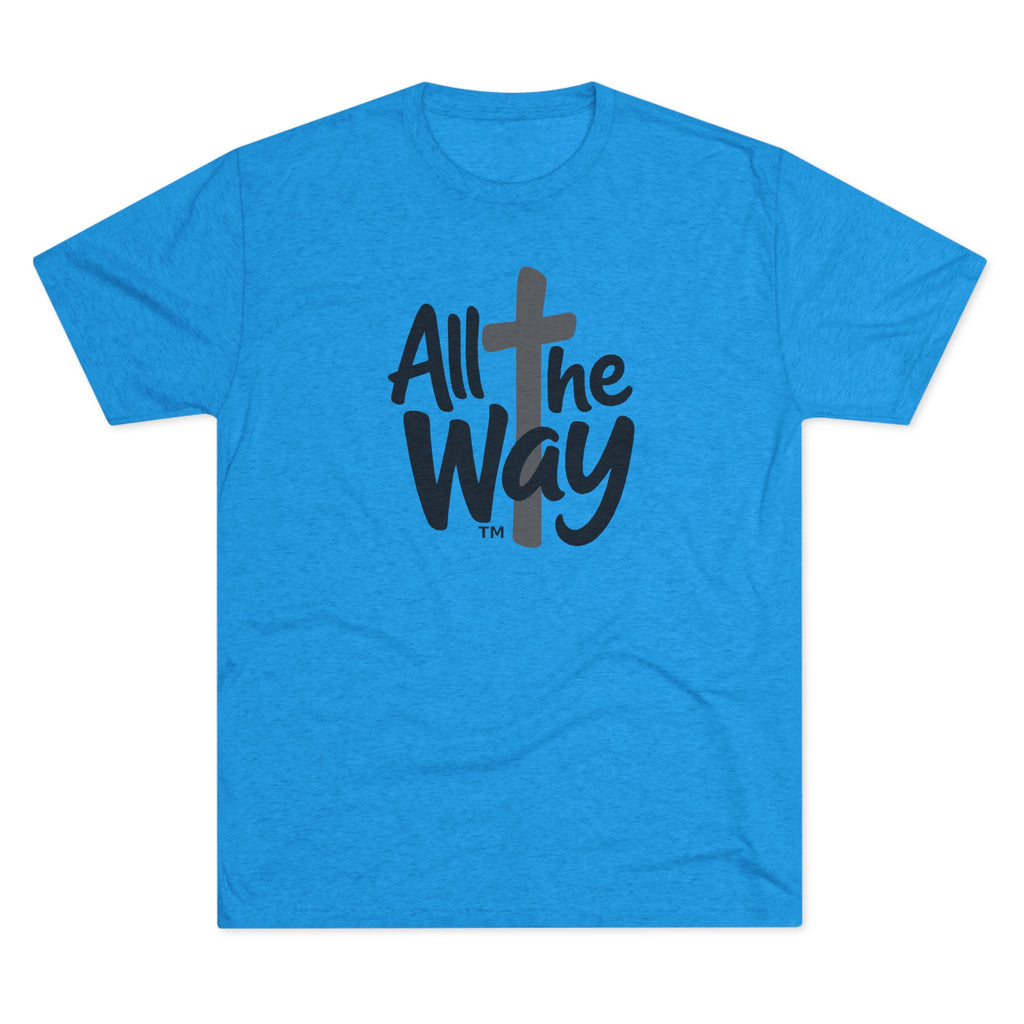 All the Way logo T-Shirt | Christian faith tee (Next level 6010)