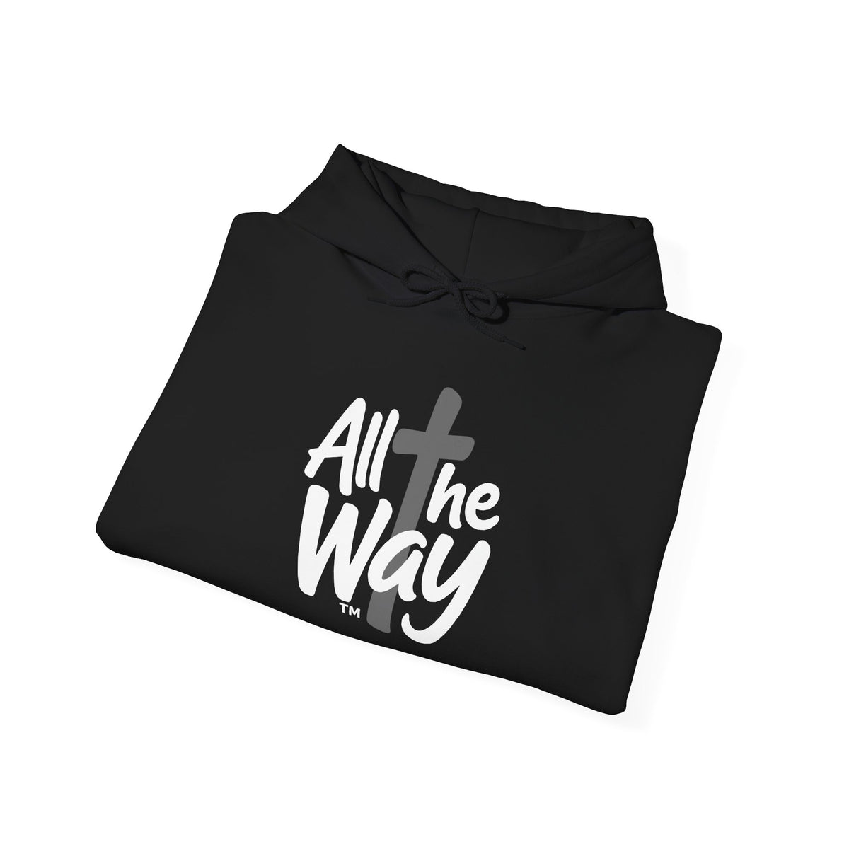 Hoodie — "All The Way" Pullover