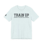 "Train Up" Proverbs 22:6 Tee — Christian Faith Inspirational T-Shirt (Bella+Canvas 3001)