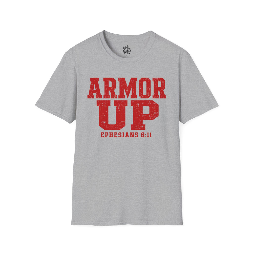 "Armor Up" Ephesians 6:11 T-Shirt — (Gildan 64000) Red Letters