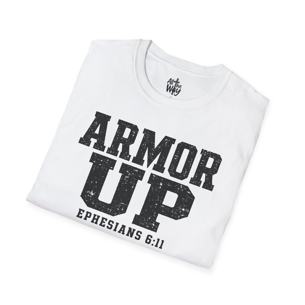"Armor Up" Ephesians 6:11 T-Shirt — Christian Faith Tee (Gildan 64000)