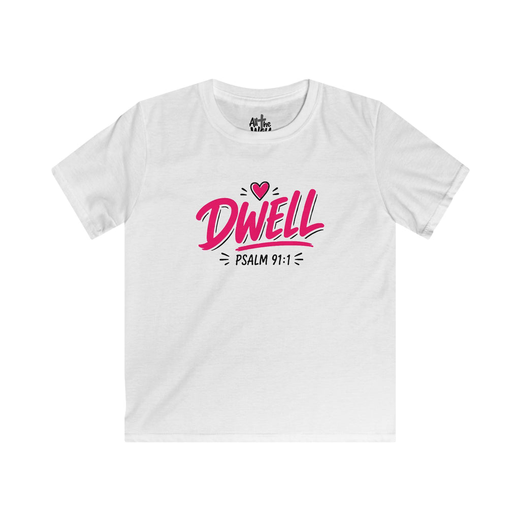 Girls 'Dwell' Psalm 91:1 Tshirt- Bella (Front and Back)