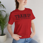 "Train Up" Proverbs 22:6 Tee — Christian Faith Inspirational T-Shirt (Bella+Canvas 3001)