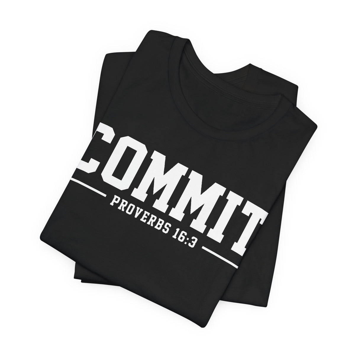 Commit Proverbs 16:3 Tee — Christian Faith Inspirational T-Shirt (Bella+Canvas 3001)
