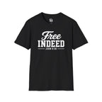 "Free Indeed" John 8:36 T-Shirt — Christian Faith Tee (Gildan 64000)
