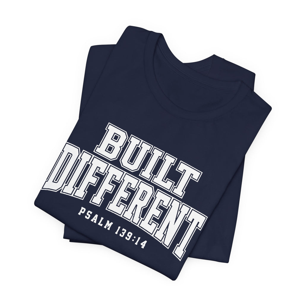"Built Different" Psalm 139:14 Tee — Christian Faith Inspirational T-Shirt (Bella+Canvas 3001)