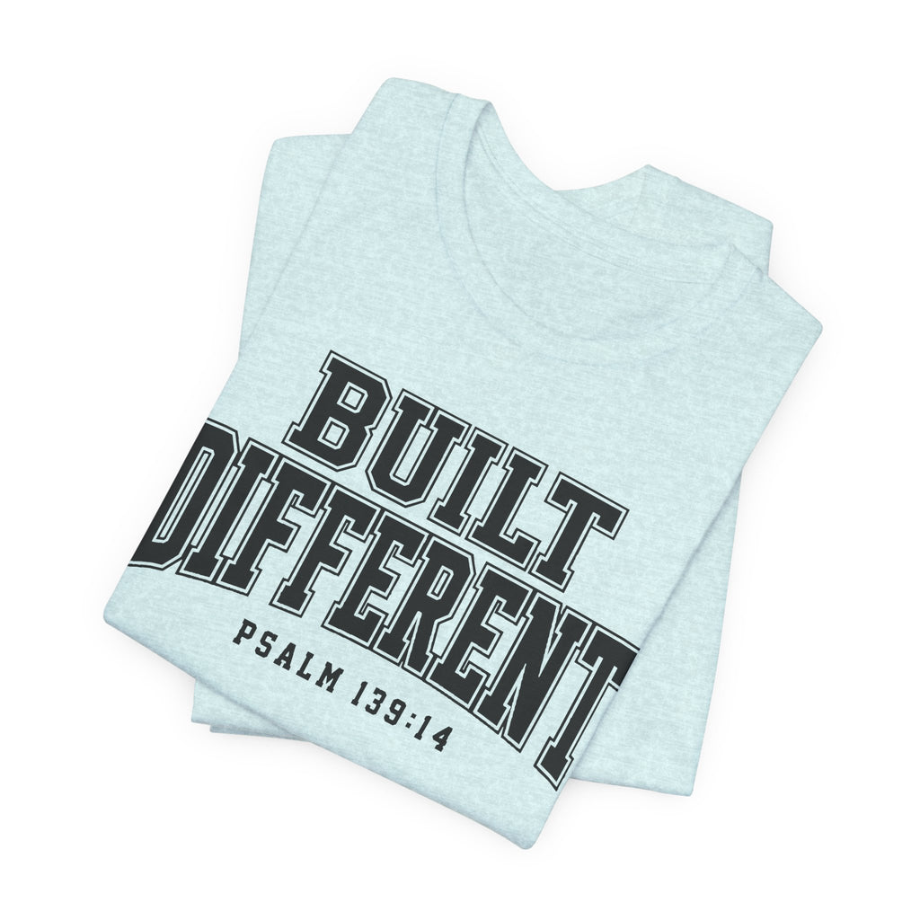 "Built Different" Psalm 139:14 Tee — Christian Faith Inspirational T-Shirt (Bella+Canvas 3001)