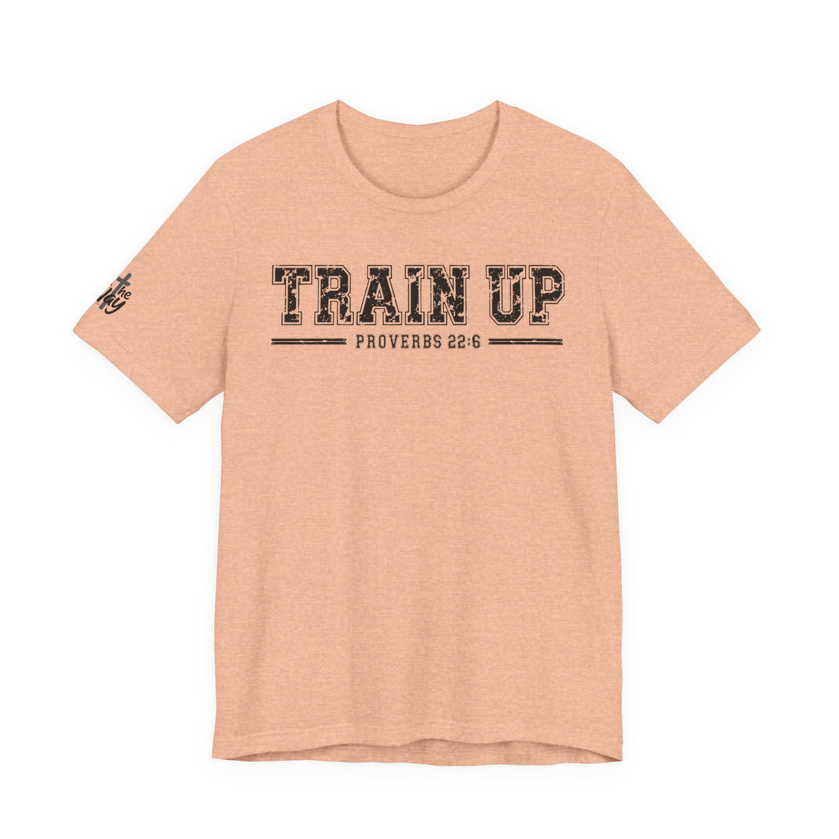 "Train Up" Proverbs 22:6 Tee — Christian Faith Inspirational T-Shirt (Bella+Canvas 3001)
