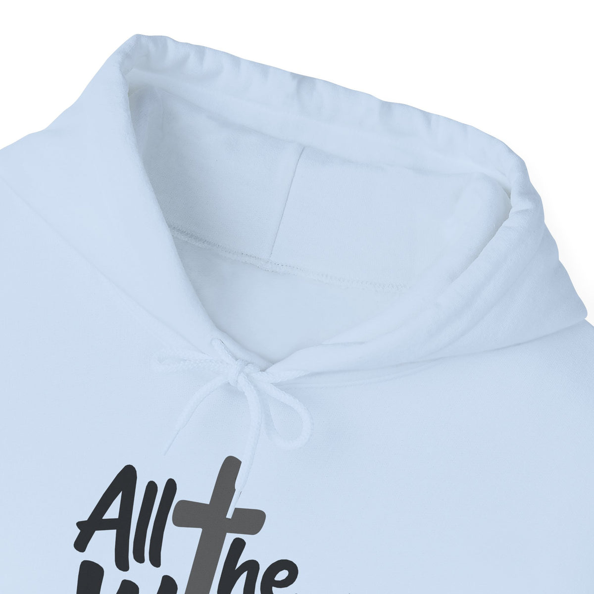 Hoodie — "All The Way" Pullover