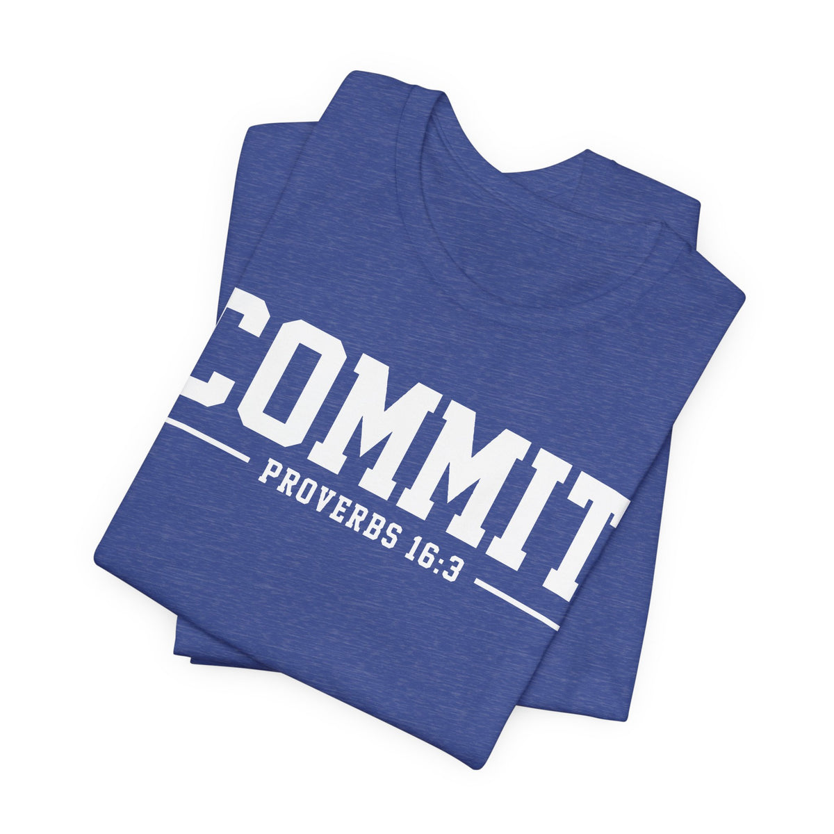 Commit Proverbs 16:3 Tee — Christian Faith Inspirational T-Shirt (Bella+Canvas 3001)
