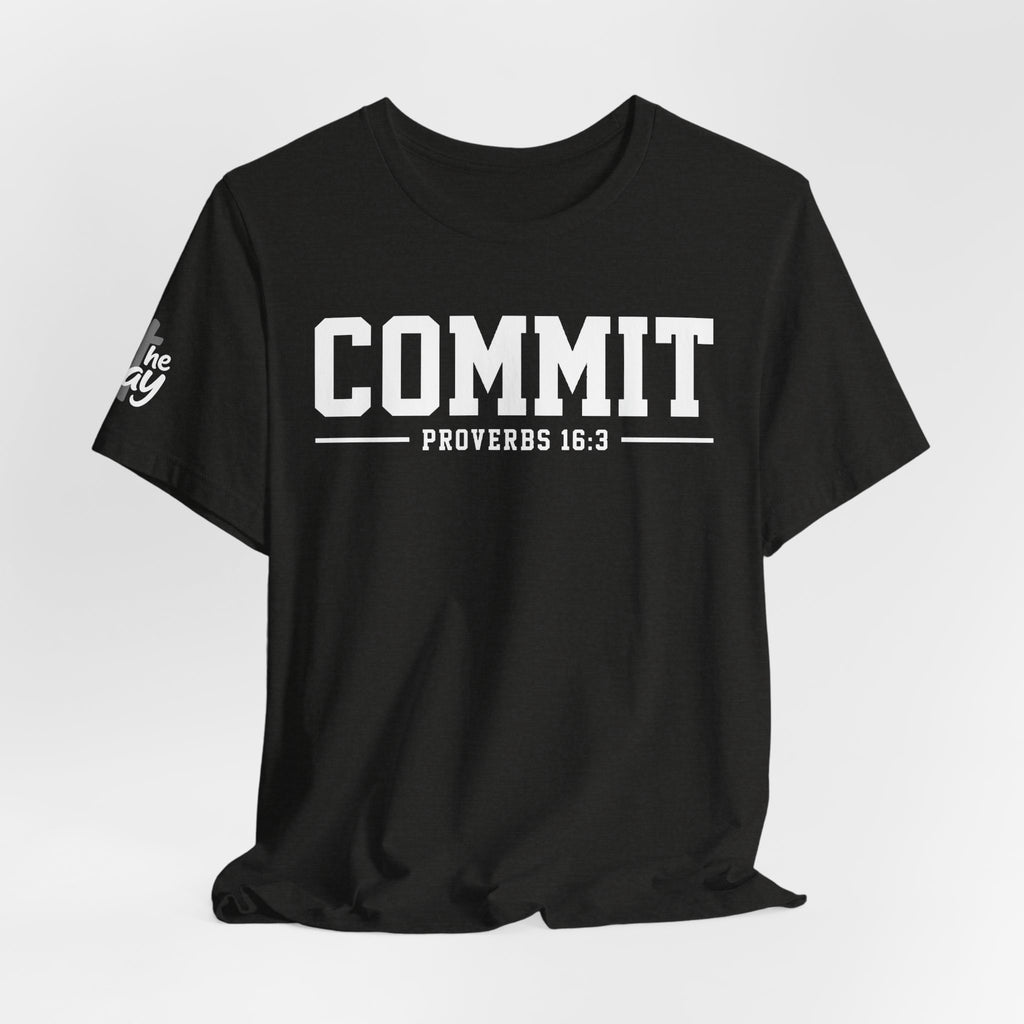 Commit Proverbs 16:3 Tee — Christian Faith Inspirational T-Shirt (Bella+Canvas 3001)